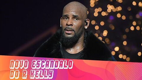 Mais um ESCÂNDALO do R KELLY | FM News