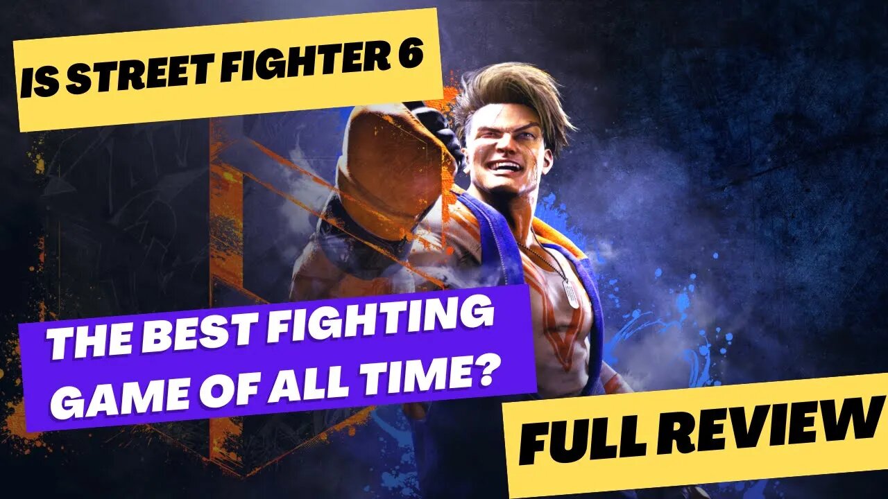 Street Fighter 6 Review: Best All-Time Fighting Game?