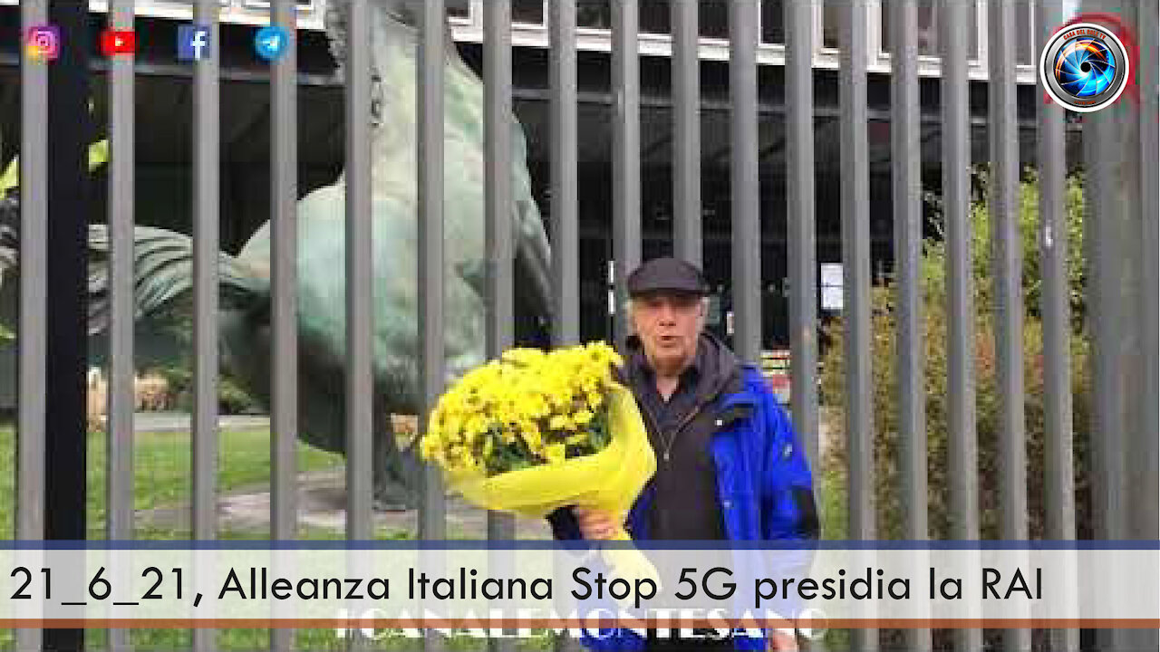 21_6_21, Alleanza Italiana Stop 5G presidia la RAI