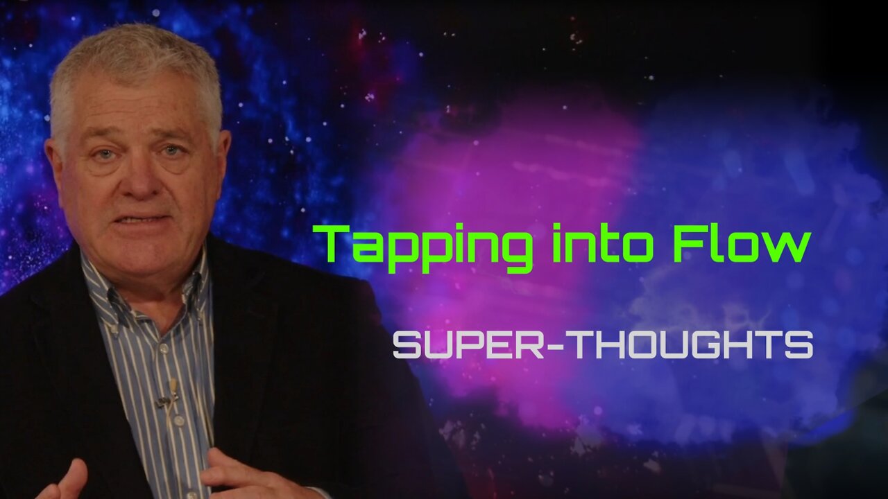 Tapping into Flow: SUPER-THOUGHTS