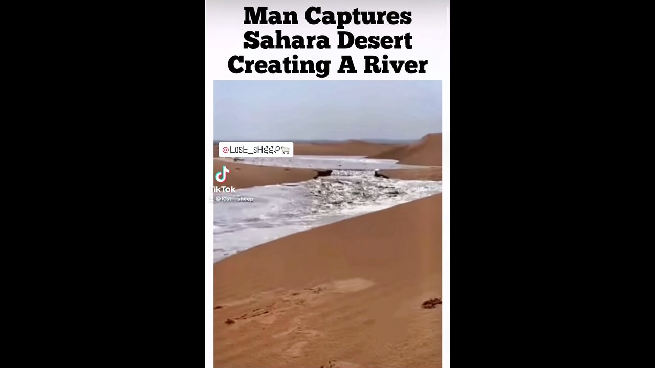 Man captures Sahara desert creating a river!! 🤯