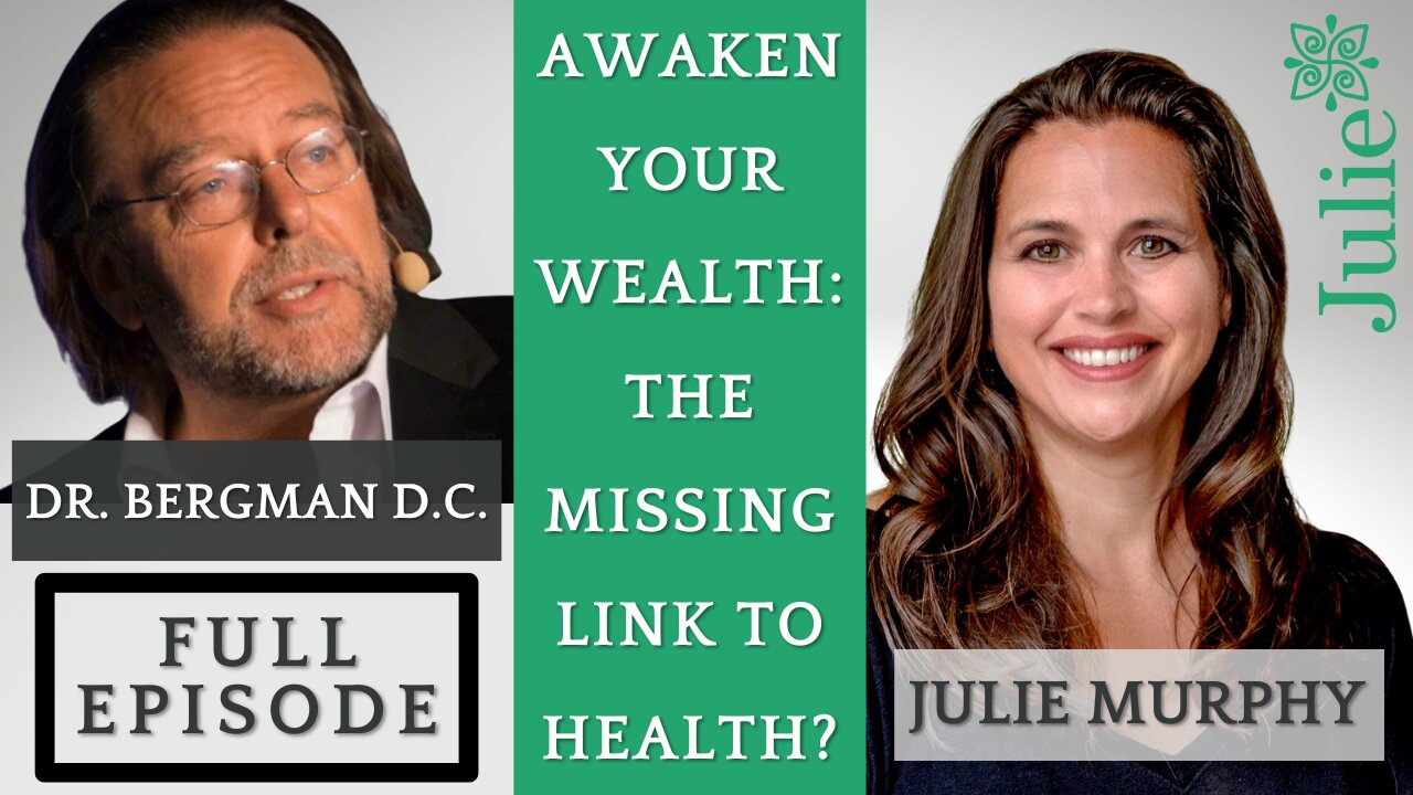 DrB Special Guest "Awaken Your Wealth: The Missing Link to Health?" with Julie Murphy - Full Episode