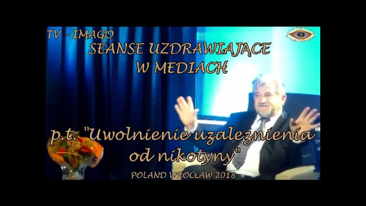 UWOLNIENIE OD UZALEŻNIENIA NIKOTYNY - WYZBYCIE SIĘ STRESU, I NADMIERNYCH EMOCJI /2018 ©TV - IMAGO