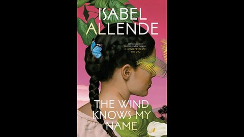 The Wind Knows My Name - Isabel Allende - Crítica