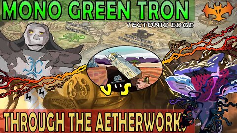 Mono Green Tron VS Through The Aetherworks｜Karn, Eldrazi, and Energy! ｜Magic The Gathering Online Modern League Match