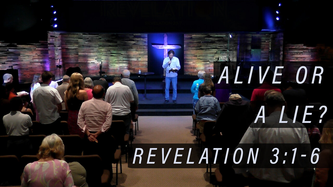 Revelation 3:1-6: Alive or a lie?