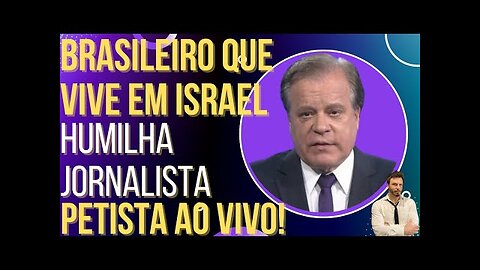 OI LUIZ - Brasileiro que vive em Israel humilha jornalista petista ao vivo!