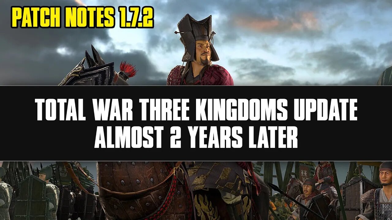 Total War Three Kingdoms Update, Almost 2 Years Later