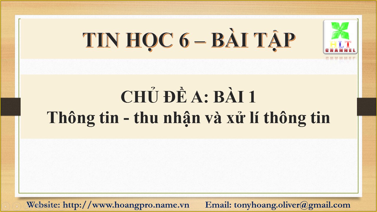 Tin học 6 - Chủ đề A - Bài 1 - Thông tin - thu nhận và xử lí thông tin - Bài tập