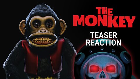 The Monkey - Teaser Reaction