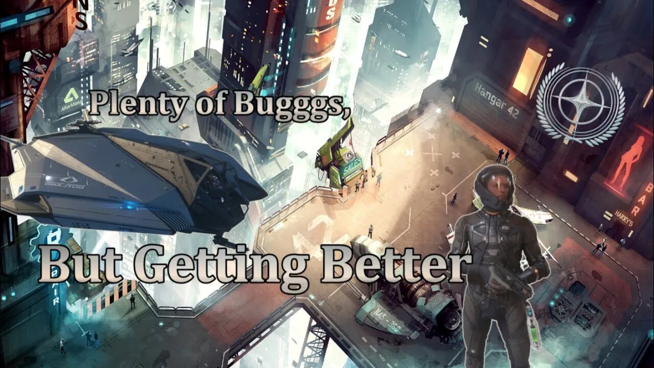 Star Citizen - Still buggy, but getting better