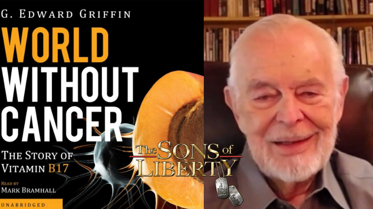 G Edward Griffin: The "Science" & Politics Of Cancer That Hinders Cure