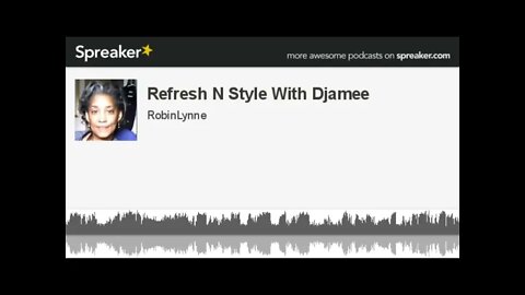 Refresh N Style With Djamee