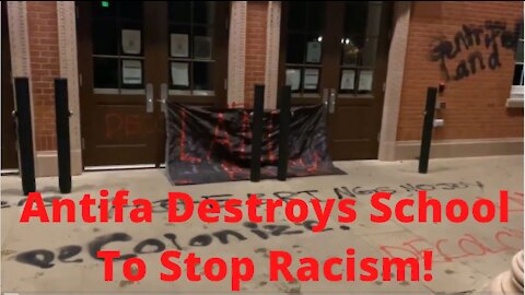 Antifa Writes "F**k Thanksgiving" While Destroying Portland School.