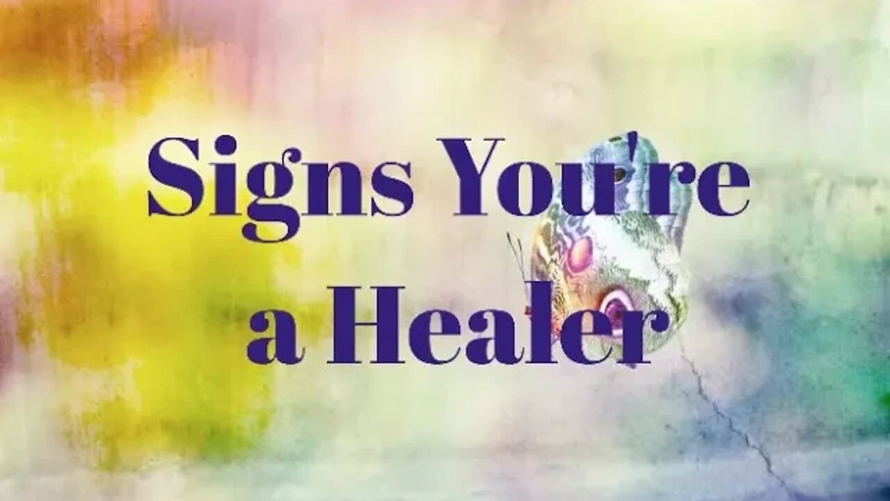 Signs You're a Healer - Are You a Healer - Do You Have Healing Abilities?