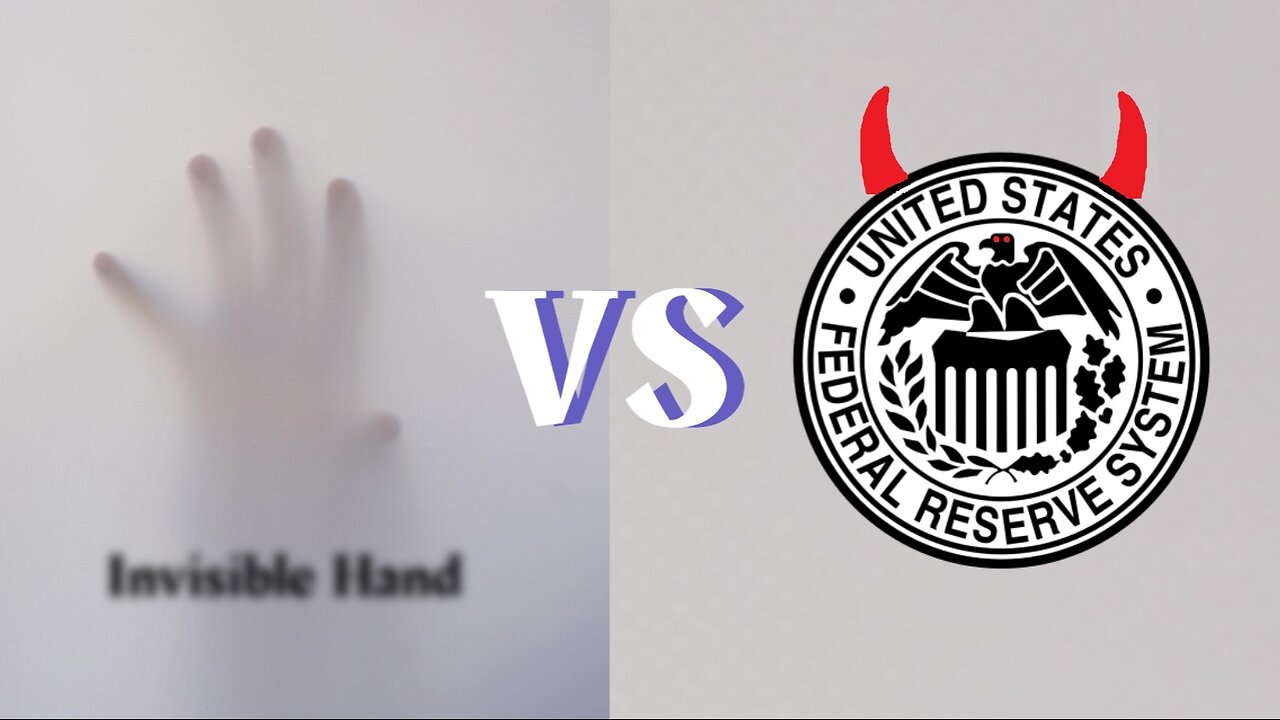 Free Market vs Government Intervention. Understanding The Federal Reserve.