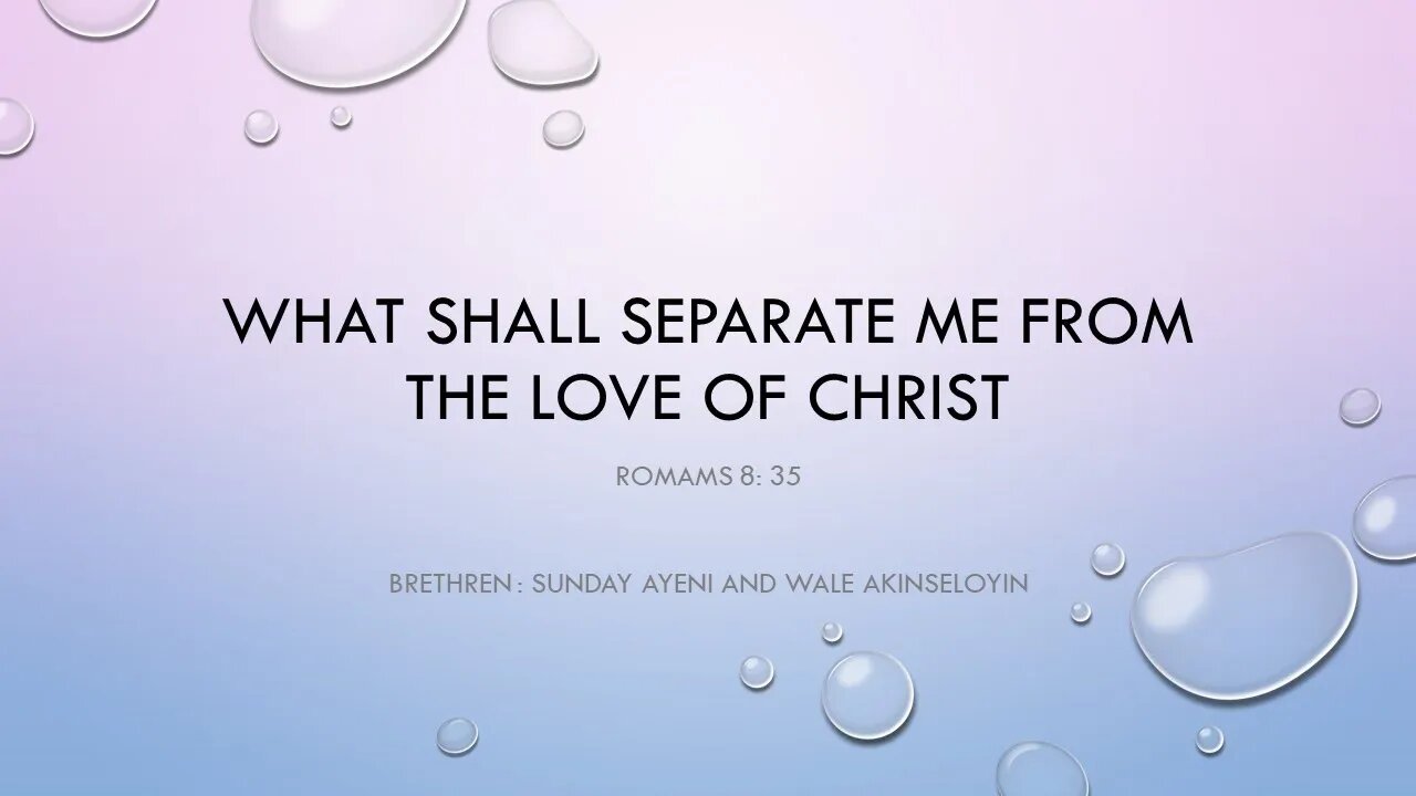 What Shall seperate me from the love of christ