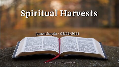 James Smyda - Spiritual Harvests