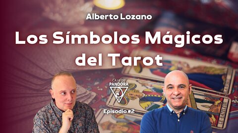 Los Símbolos Mágicos del Tarot con Alberto Lozano