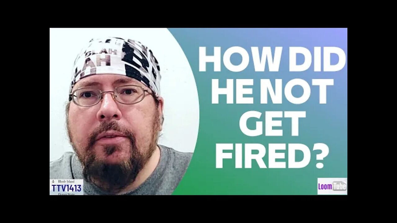HOW DID HE NOT GET FIRED? - 110421 TTV1413