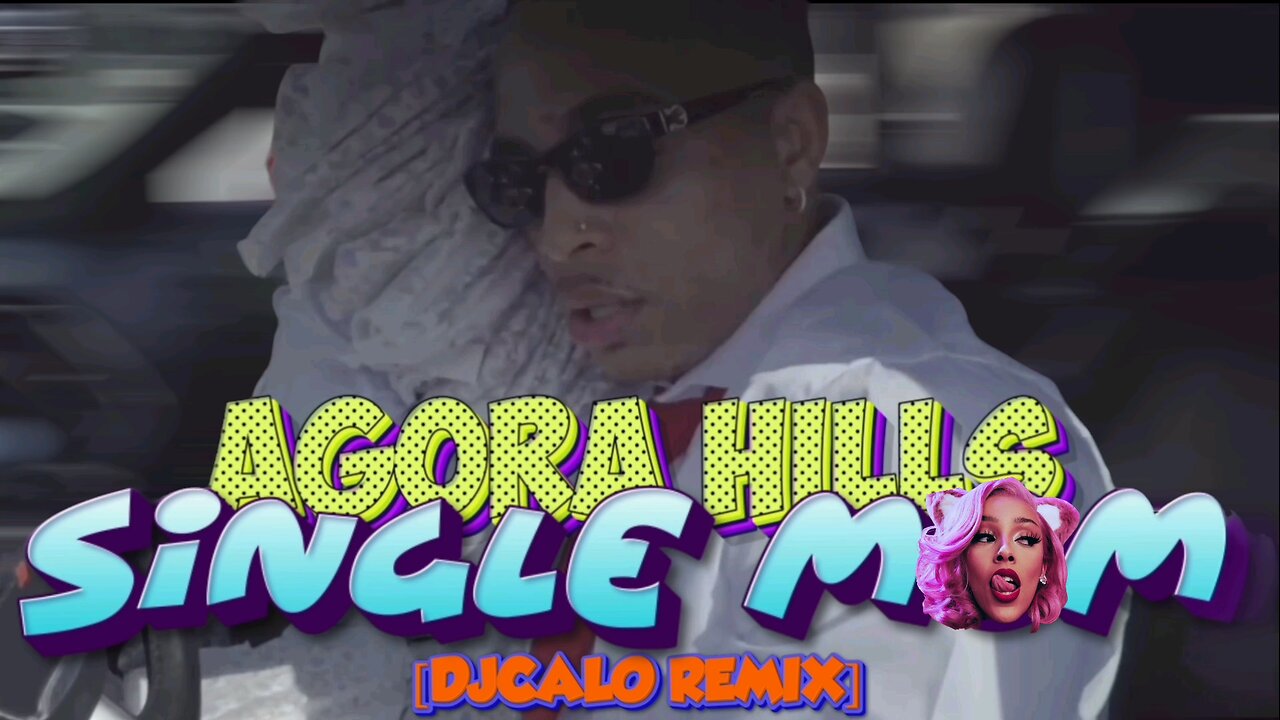 Doja Cat x Brandon Jamal - Agora Hills Single Mom [DjCalo] [Extended]