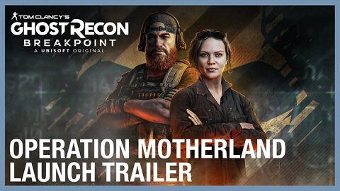 Trailer Operation Motherland | Ghost Recon Breakpoint