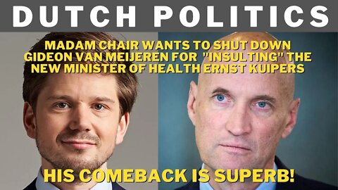 Gideon van Meijeren gets even for being silenced by Madam Chair | Dutch politics | Eng Sub