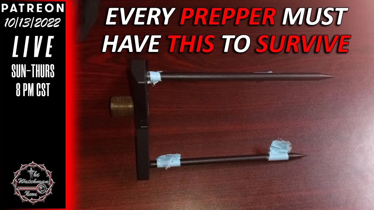 10/13/2022 The Watchman News - Any Prepper Without This WILL NOT Survive - News & Headlines