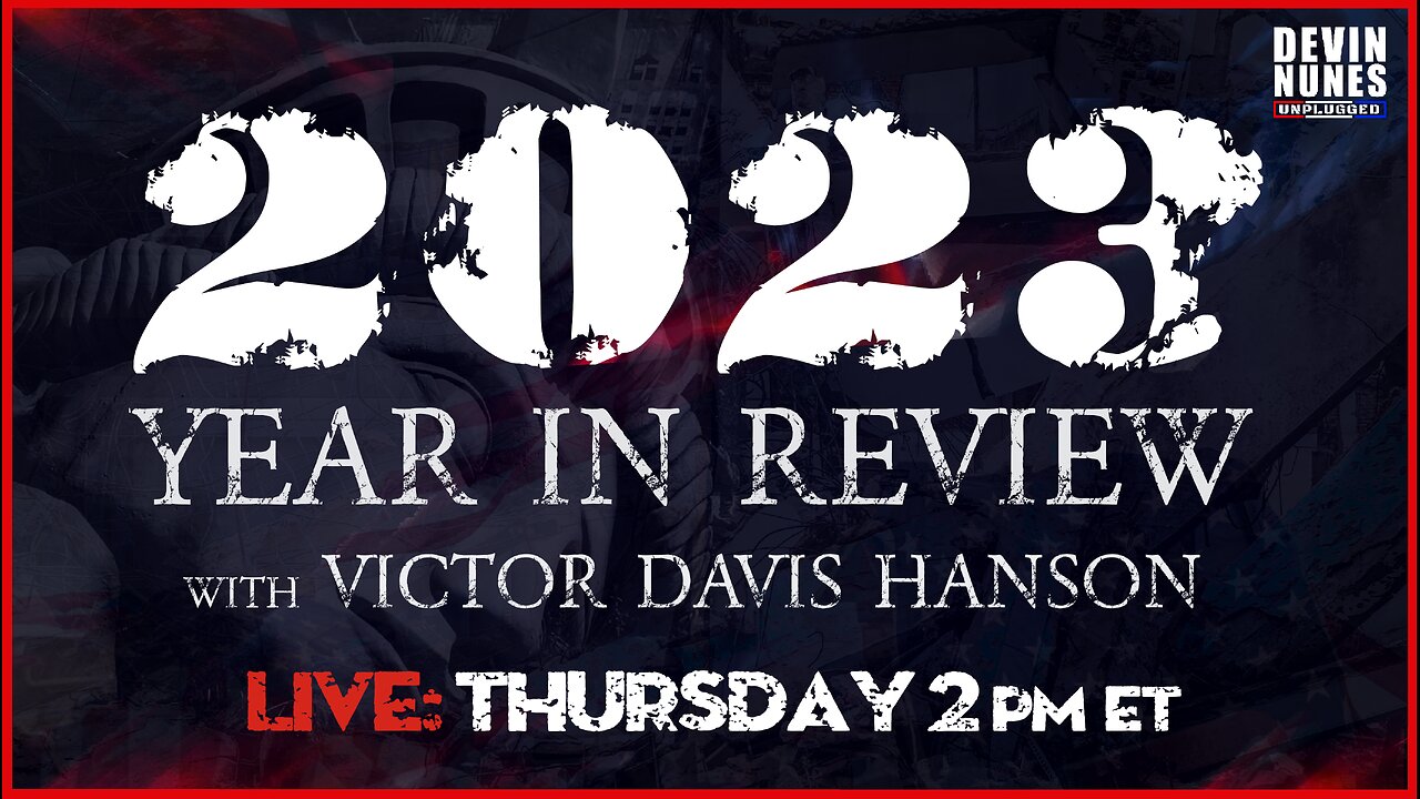 2023 Year in Review with guest Victor Davis Hanson