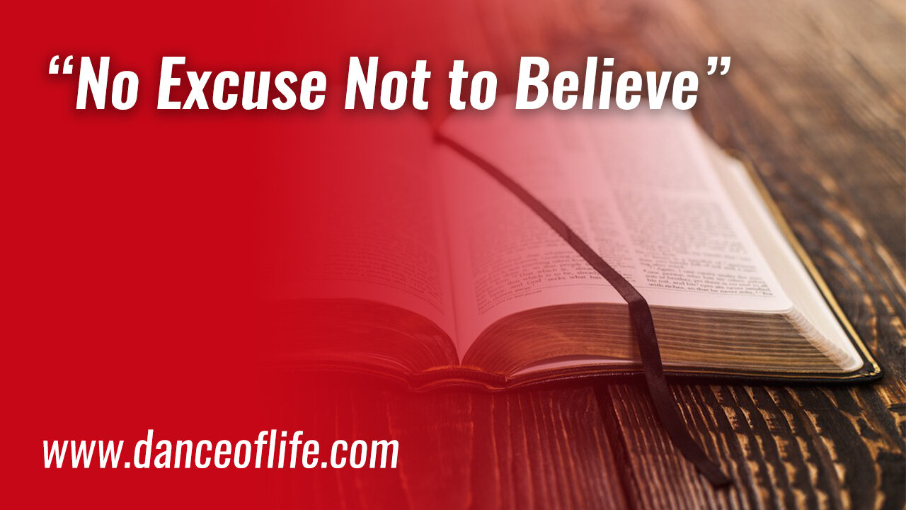 No Excuse Not to Believe