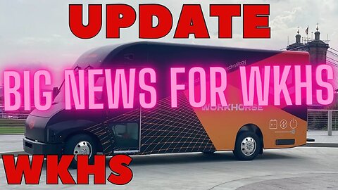 Wkhs Stock NEWS - Workhorse Update