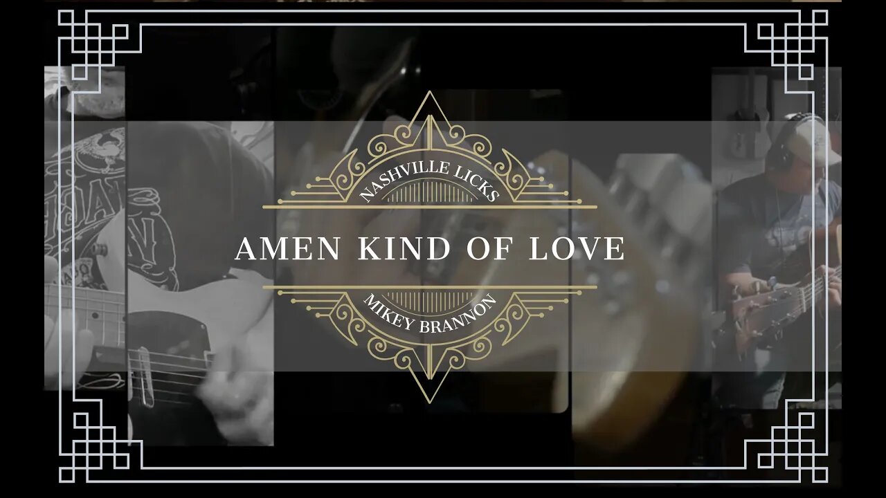 Amen Kind of Love Cover by Mikey Brannon and Nashville Licks