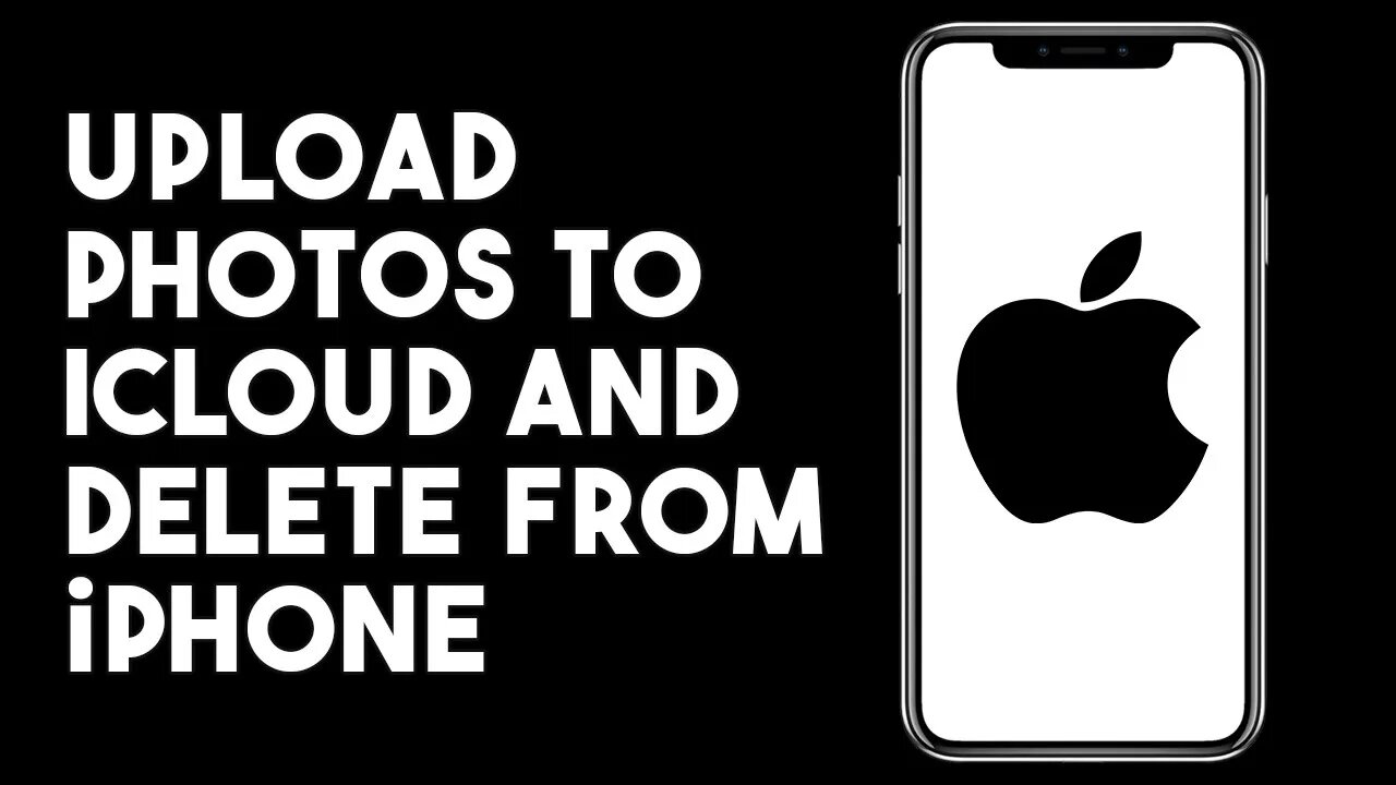 How To Upload Photos To Icloud And Delete From Iphone