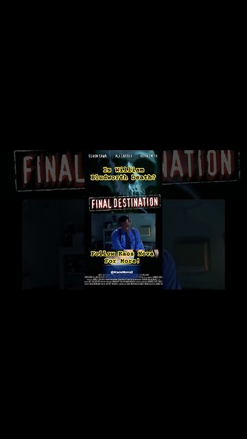 Final Destination : Is William Bludworth Death? #kaosnova #finaldestination #filmtheory