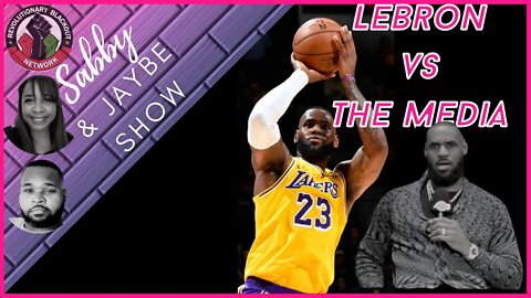 LeBron vs The Media