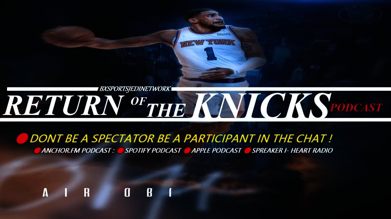RETURN OF THE KNICKS PODCAST The Knicks should only consider moving Julius Randle for a star.
