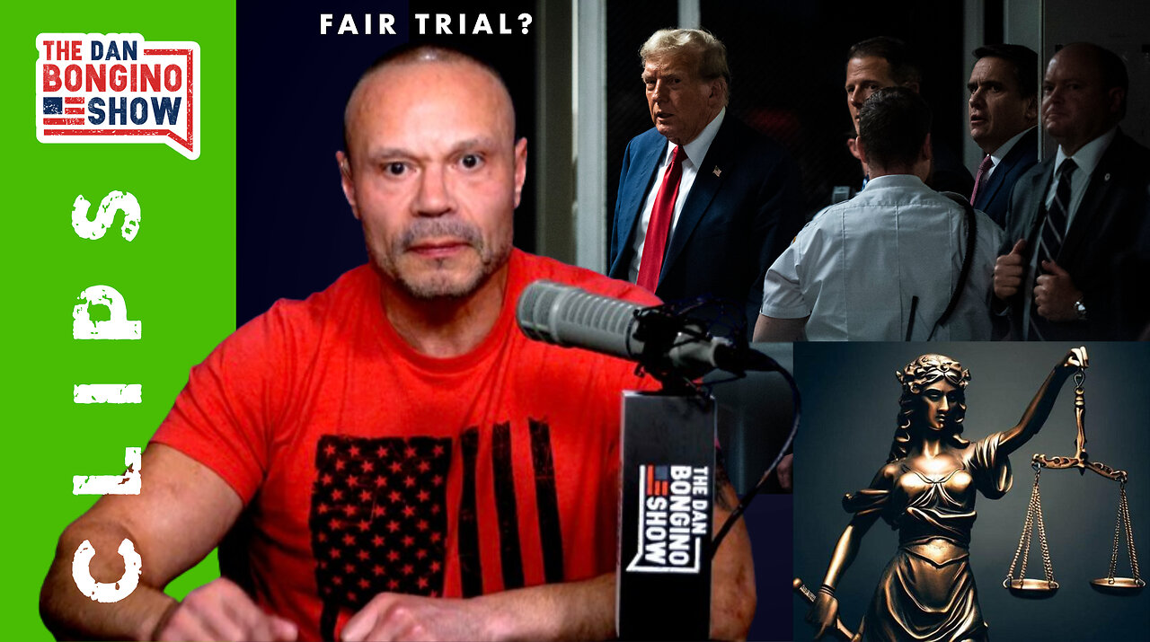 Do You Honestly Think Trump Is Going To Get A Fair Trial?