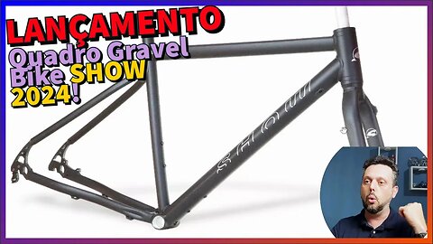 NOVIDADES! Quadro Gravel bike Show 2024! Vale a pena? Veja o que muda!