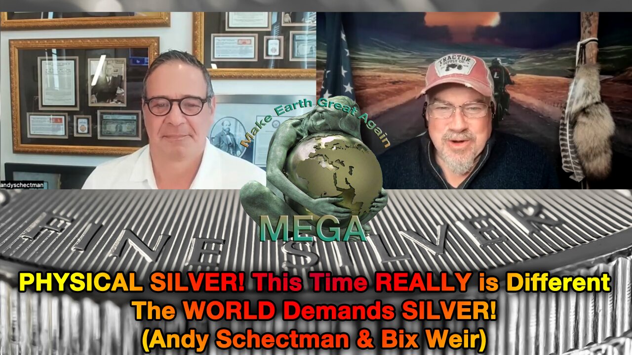 PHYSICAL SILVER! This Time REALLY is Different - The WORLD Demands SILVER! (Andy Schectman & Bix Weir)