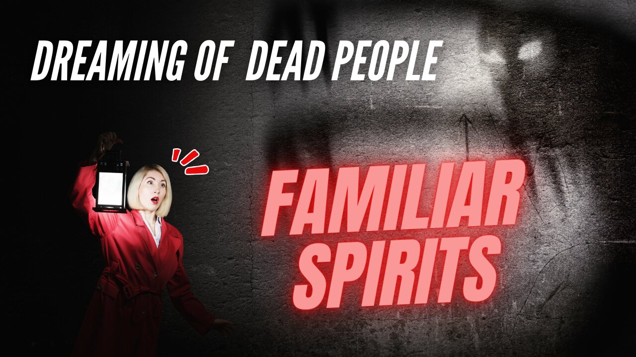 He is God - Holy Spirit Power | Dreaming of dead people (Familiar Spirts)