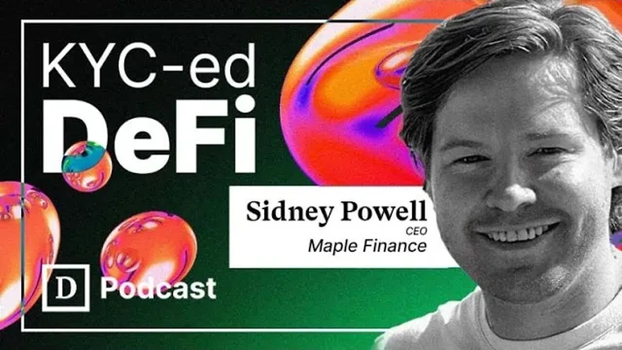 Bringing Institutions and Brick & Mortar Businesses to DeFi: Maple Finance's Sidney Powell