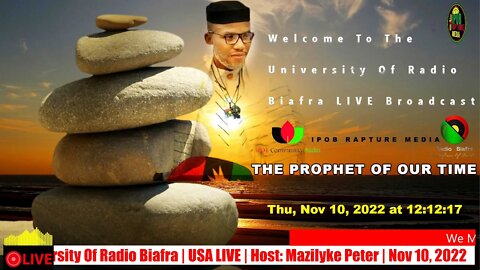 Welcome To The University Of Radio Biafra | USA LIVE | Host: Mazi Iyke Peters | Nov 10, 2022