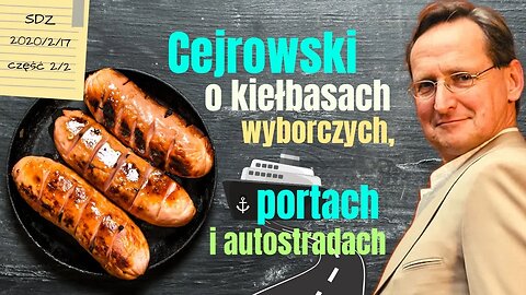 Cejrowski o kiełbasach wyborczych, portach i obwodnicach 2020/2/17 Studio Dziki Zachód odc. 46 cz. 2