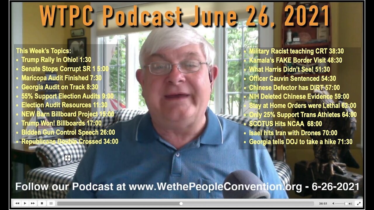 We the People Convention News & Opinion 6-26-21