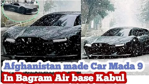 Mada 9 Super Car Afghanistan made in Bagram Air base Kabul // افغانستان ساخت سوپر موټر په باګرام کې