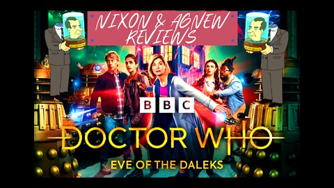 DOCTOR WHO: EVE OF THE DALEKS - Nixon & Agnew Reviews