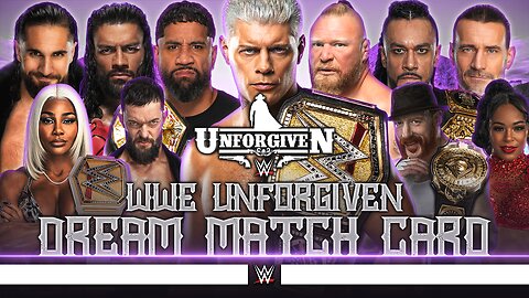 WWE Unforgiven 2024 - Dream Card