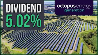 Octopus Renewables | Energy Asset Company | UK Dividend Stock