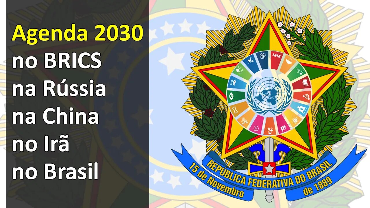 Agenda 2030 no BRICS, na Rússia, na China, no Irã e no Brasil