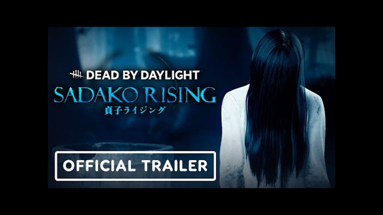 Dead by Daylight: Sadako Rising - Official Reveal Trailer